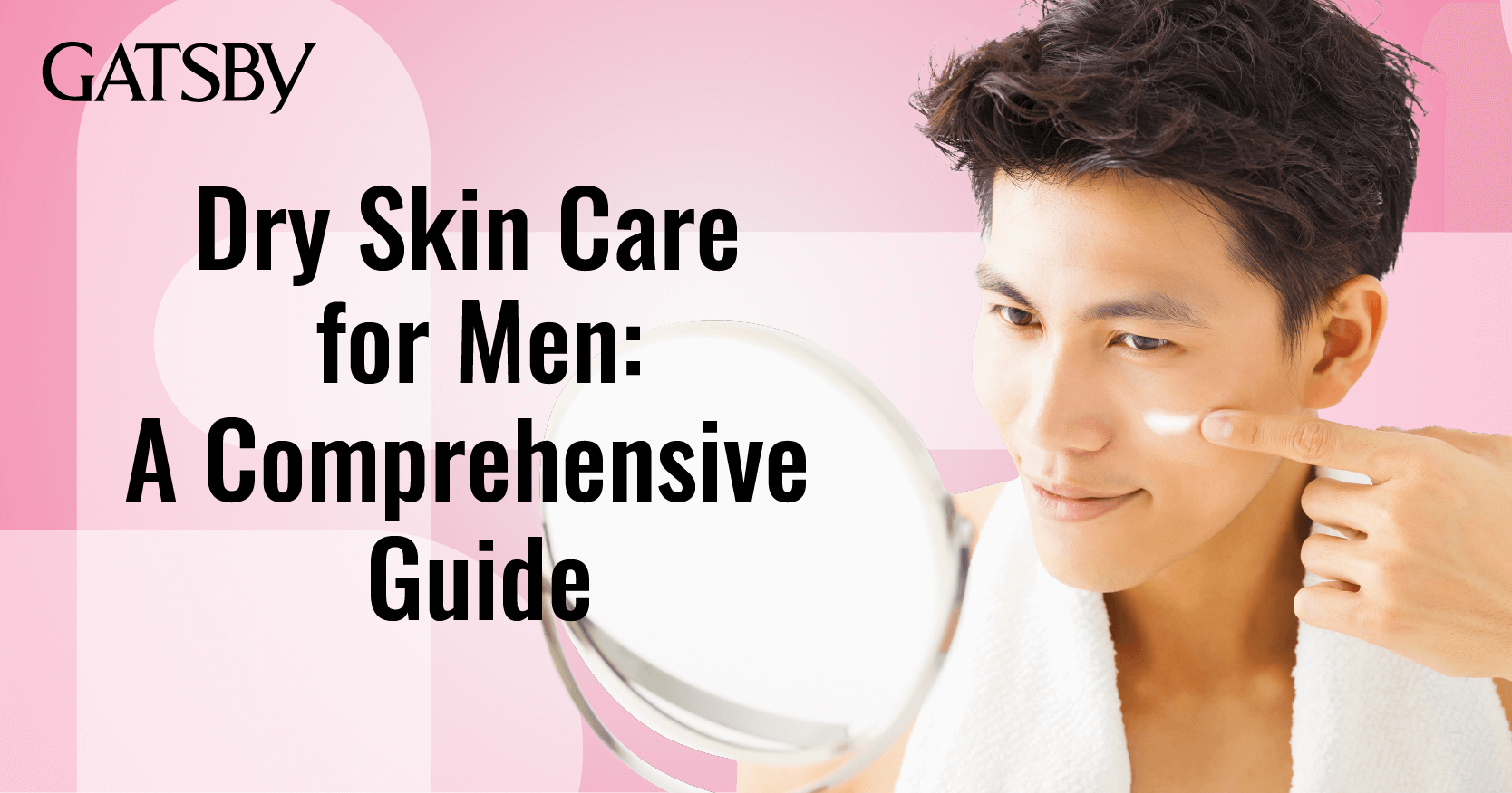 skincare-guide-men-dry-skin